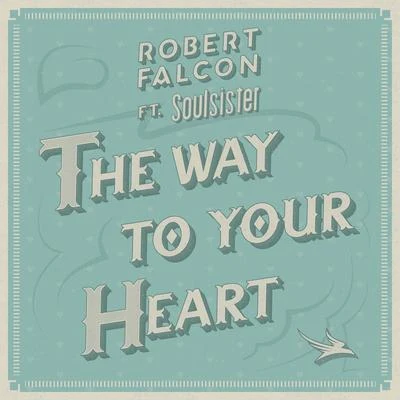 Robert Falcon/Matisse & SadkoThe Way to Your Heart (Extended Mix)