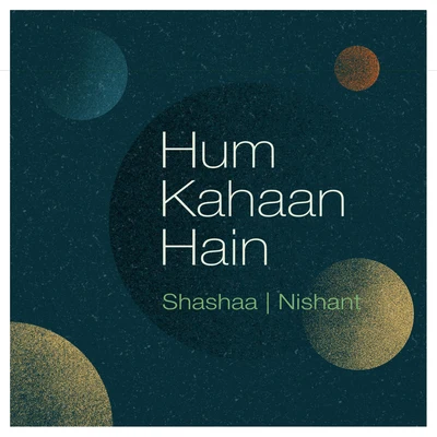 Nishant NagarHum Kahaan Hain