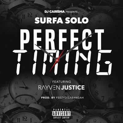 Big ReeseSurfa SoloRayven JusticePerfect Timing