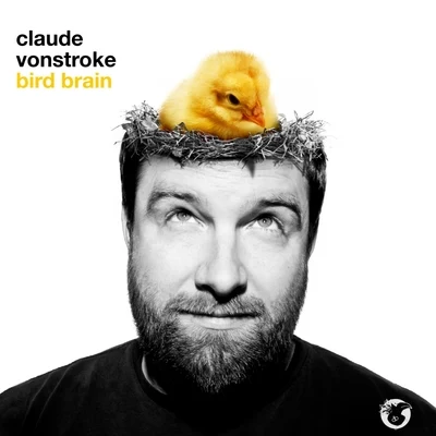 Claude VonStrokeBird Brain