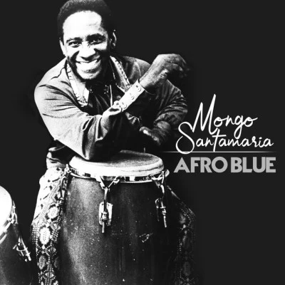 Mongo SantamariaAfro Blue