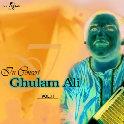 Ghulam AliIn ConcertVol. 2( Live )