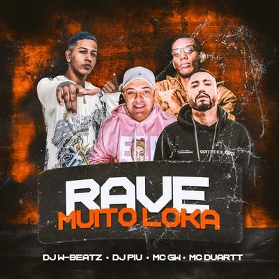 Dj W-BeatzRave Muito Loka (feat. Mc Gw) (Remix)