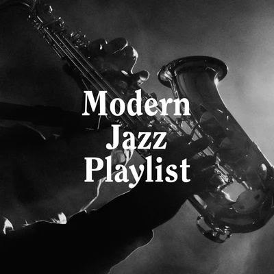 Modern Jazz QuartetModern Jazz Playlist