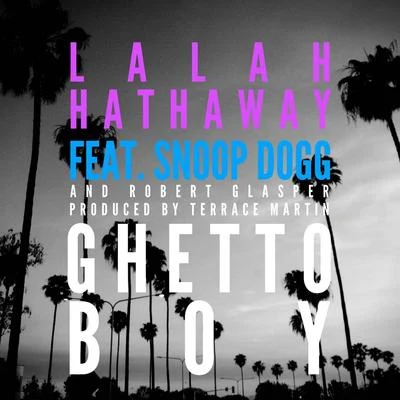 Lalah Hathaway/Moonchild/Alex IsleyGhetto Boy