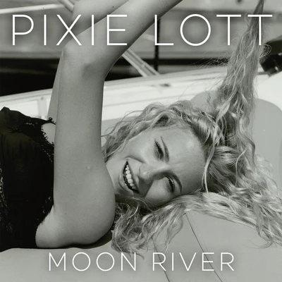 Pixie LottMoon River