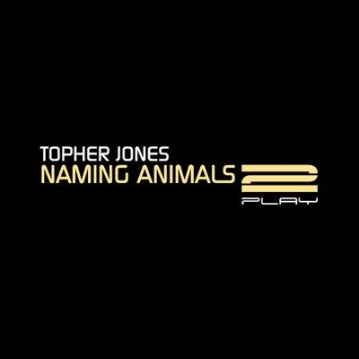 Topher JonesNaming AnimalsAmalgamation