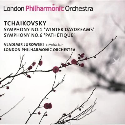 Vladimir JurowskiTchaikovsky, P.I.: Symphonies Nos. 1, Winter Daydreams and 6, Pathétique