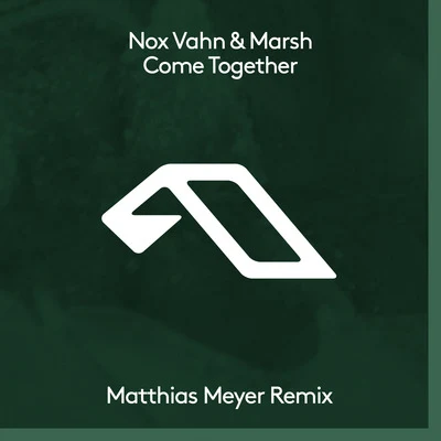 MarshCome Together (Matthias Meyer Remix)