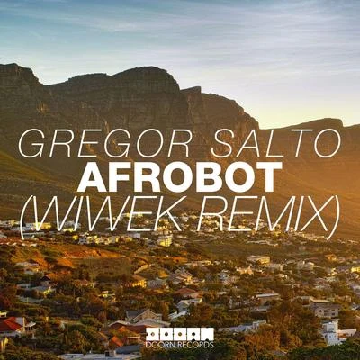 Nikisha Reyes/Gregor SaltoAfrobot (Wiwek Remix)