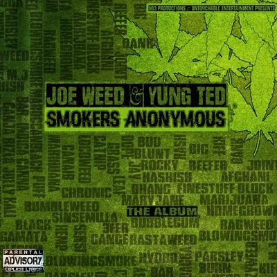 D-Gotti Monroe/Joe WeedSmokers Anonymous