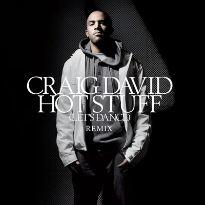 Craig David/Star.OneHot Stuff [Lets Dance] [Matty PDP Mix]