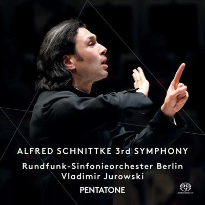 Vladimir JurowskiSCHNITTKE, A.: Symphony No. 3 (Berlin Radio Symphony, V. Jurowski)