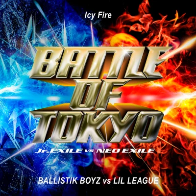 BALLISTIK BOYZ from EXILE TRIBEIcy Fire