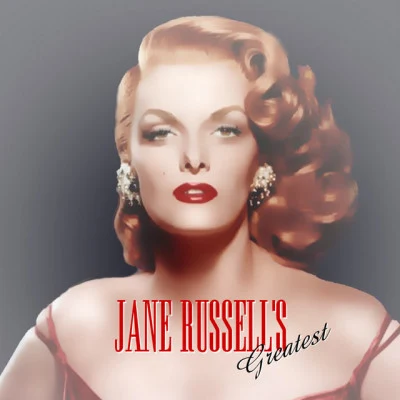 Jane RussellJane Russels Greatest