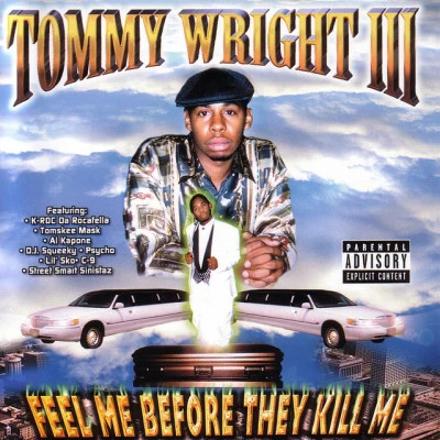 Tommy Wright IIIDirty RedProject PimpFeel Me Before They Kill Me