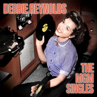 Debbie ReynoldsThe MGM Singles