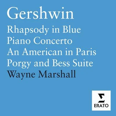 The Cambridge Singers/Caroline Ashton/Karen Kerslake/Charles Pott/Helen Gough/Wayne Marshall/William Hunt/Patrick Craig/John RutterGershwin - Orchestral Works