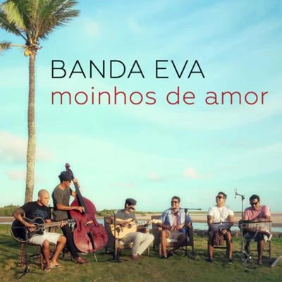 Banda EvaMoinhos de Amor