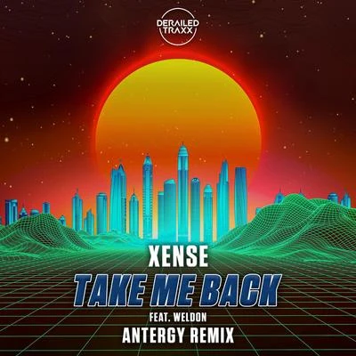 Odssey/Roda/WeldonTake Me Back (feat. Weldon) [Antergy Remix]