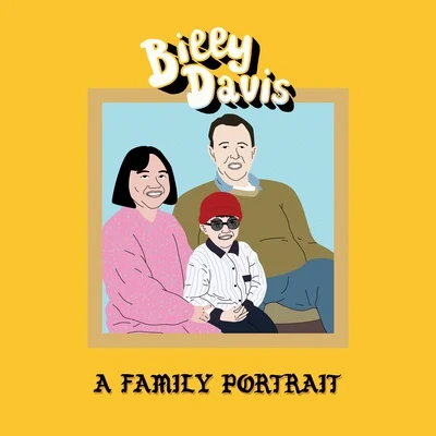 Billy DavisA Family Portrait