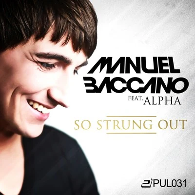 Manuel BaccanoSo Strung Out