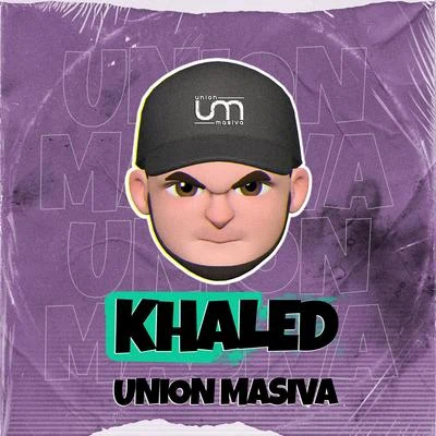 Dubosky/KhalèdUnion Masiva