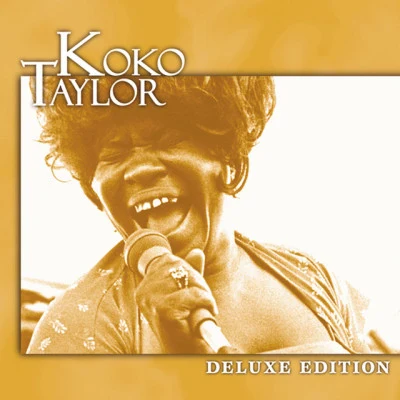 Koko TaylorDeluxe Edition