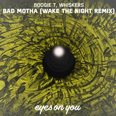 Boogie TBad Motha (Wake the Night Remix)