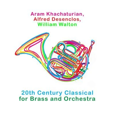 William WaltonChamber Choir HymniaFlemming WindekildeAram Khachaturian, Alfred Desenclos, William Walton: 20th Century Classical for Brass and Orchestra