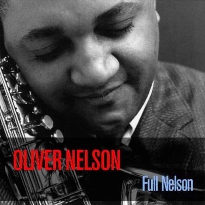 Oliver NelsonOliver Nelson: Full Nelson