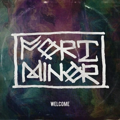 Fort MinorWelcome (Explicit)