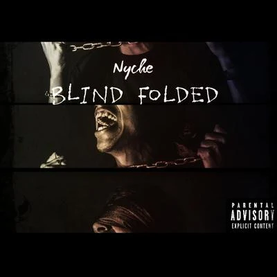 NycheBlind Folded