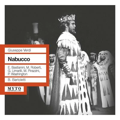 Bruno BartolettiVERDI, G.: Nabucco [Opera] (Bastianni, Roberti, Limarilli, Pirazzini, Washington, Fiorentino Maggio Musicale Chorus and Orchestra, Bartoletti) (1959)