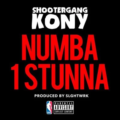 ShooterGang KonyCelly RuShootergang JoJoNumba 1 Stunna