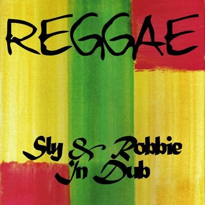 Sly & RobbieReggae Sly & Robbie in Dub