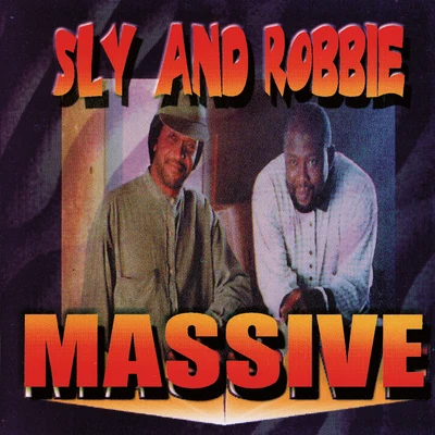 Sly & RobbieOhio PlayersMassive