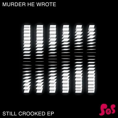 Murder He WroteStill Crooked