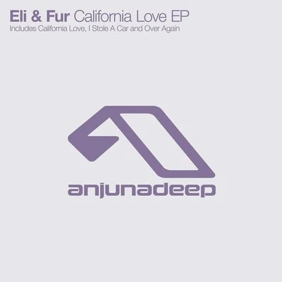 Eli & FurCalifornia Love EP