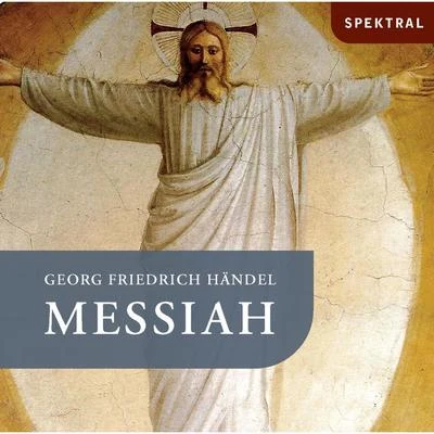 Georg Friedrich HäendelGeorg Friedrich Händel, Oratorio Hwv56, Messiah