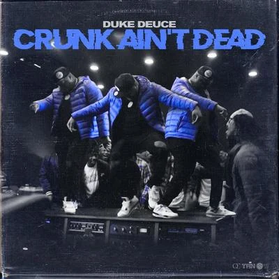 Duke DeuceCrunk Aint Dead