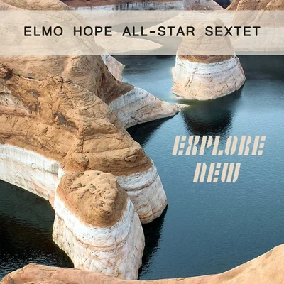 Tadd Dameron/Hank Mobley/Elmo Hope All-Star Sextet/Al Cohn/John Coltrane/Zoot SimsExplore New