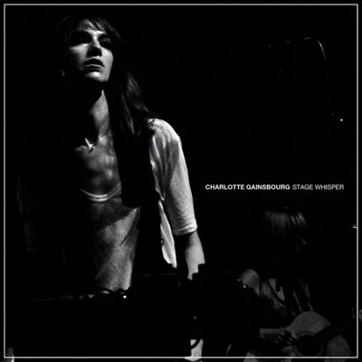 Charlotte GainsbourgStage Whisper