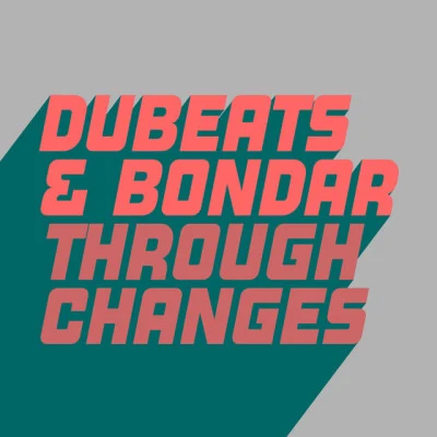 DuBeatsBondarThrough Changes (Extended Mix)