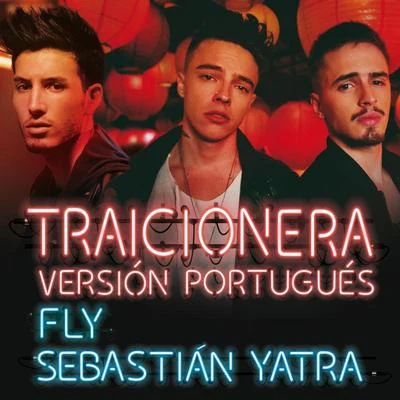 Fly/UKEYZ/Mr-樊樊/DJ Luckyman/Quintino & BlasterjaxxTraicionera (Versión Portugués)