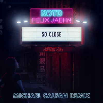 Captain Cuts/The Knocks/Sunnery James & Ryan MarcianoSo Close (Michael Calfan Remix)