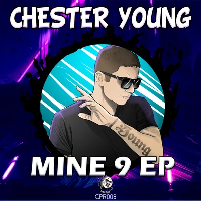 Chester YoungMine 9