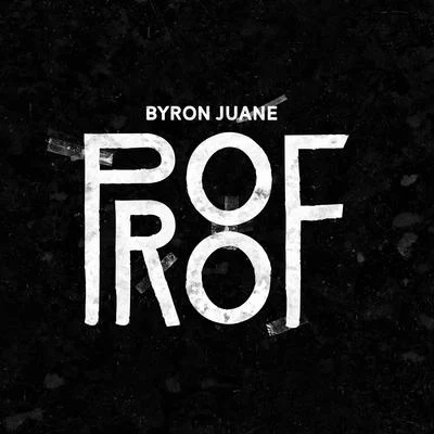 Bizzle/Byron JuaneProof