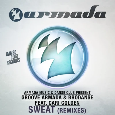 Groove ArmadaSweat (Remixes)