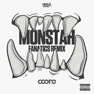 CooneMonstah (Fanatics Remix)